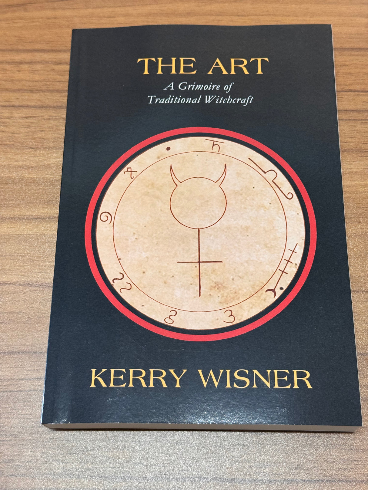 Witchcraft grimoire – The Art by Kerry Wisner with rituals and traditional magic