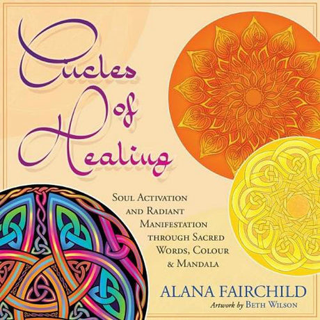 Circles of Healing Oracle - Alana Fairchild