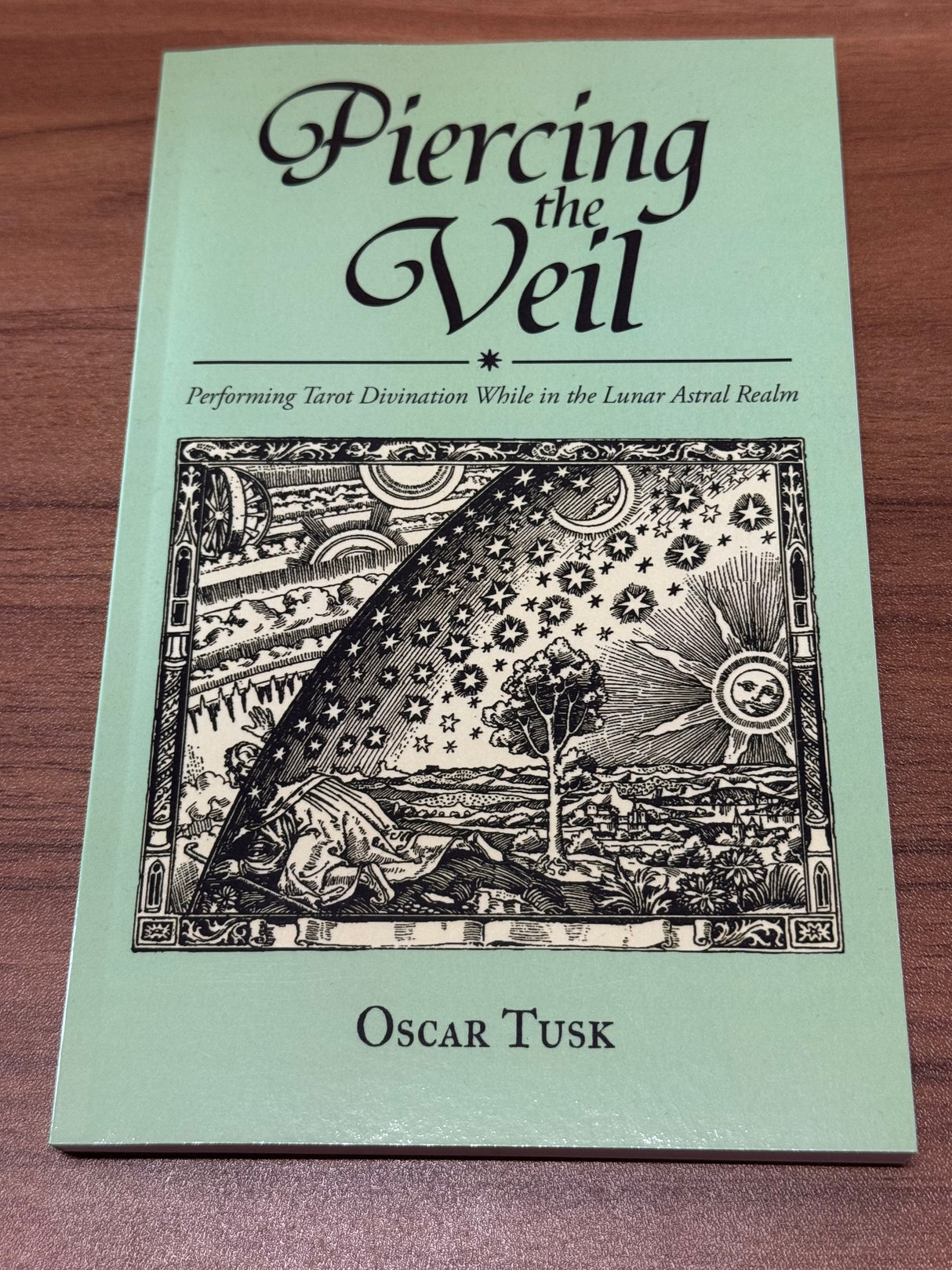 Piercing the Veil: Performing Tarot divination while in the Lunar Astral Realm - Oscar Tusk