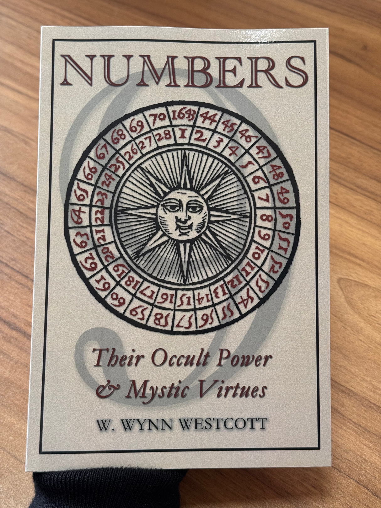 Numbers: Their Occult Power & Mystic Virtues - W. Wynn Westcott 1911