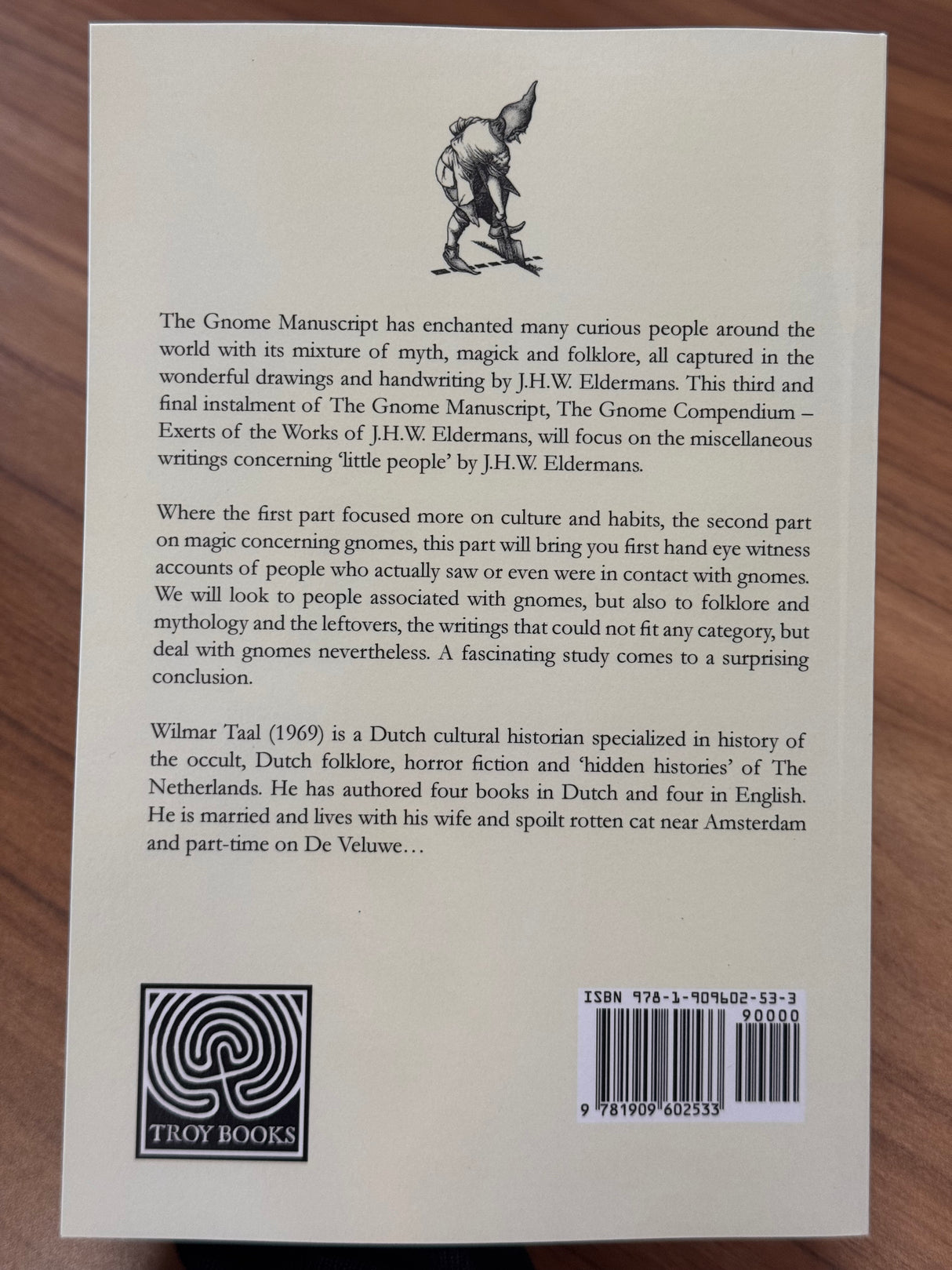 The Gnome Compendium: – Part Three: Excerpts of the Works of J.H.W. Eldermans & Wilmar Taal