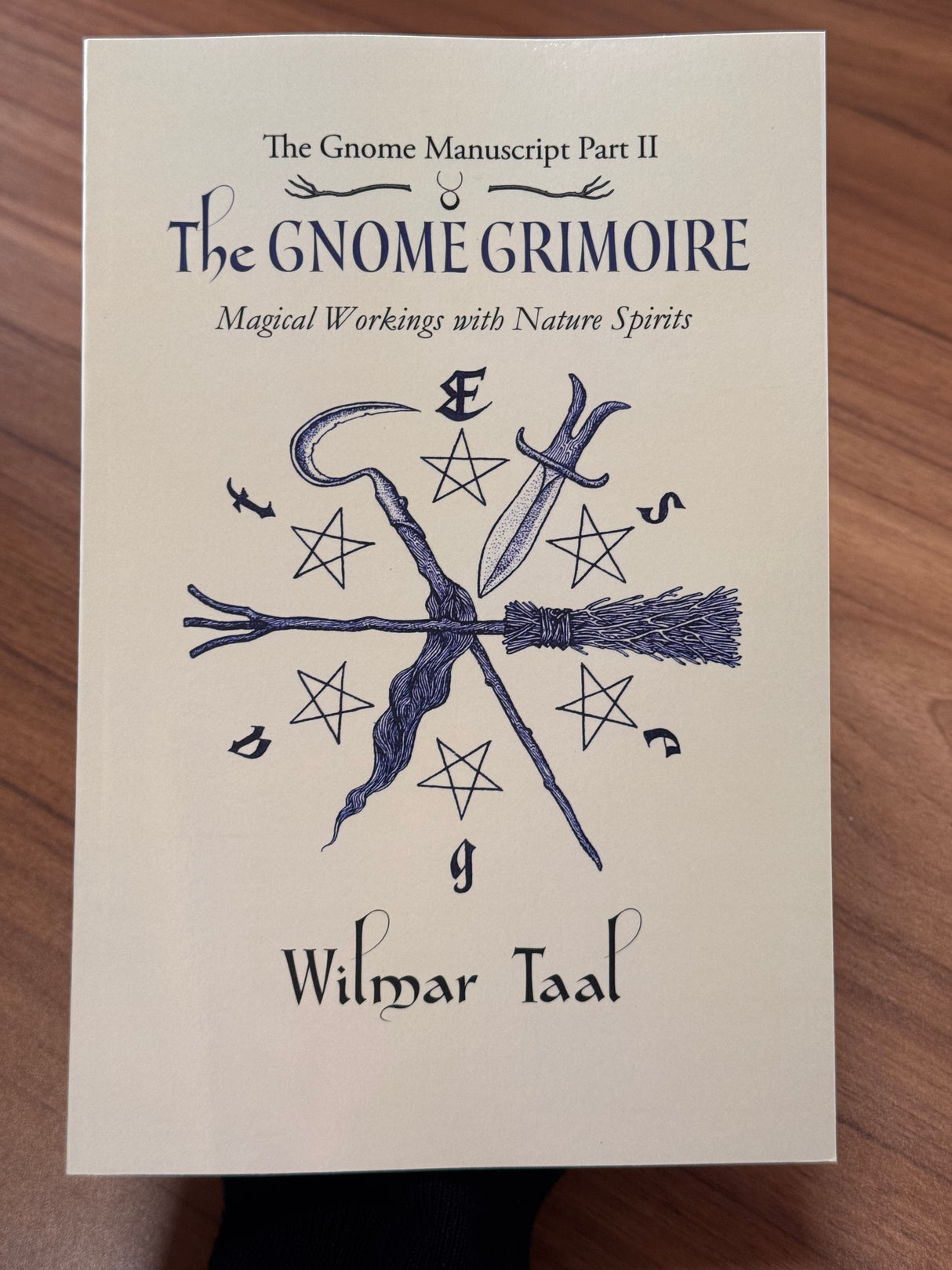 The Gnome Grimoire – Part Two: Magical Workings with Nature Spirits - Wilmar Taal