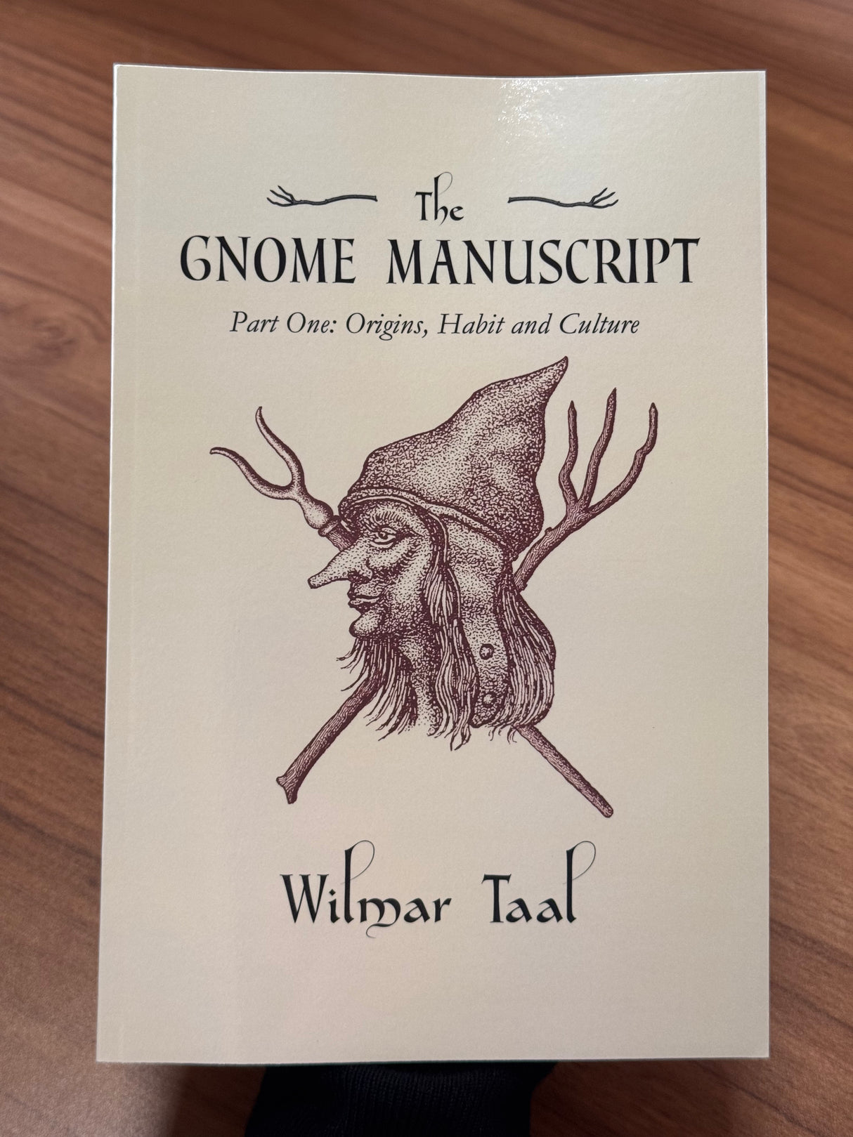 The Gnome Manuscript - Part One: Origins, Habit and Culture - Wilmar Taal
