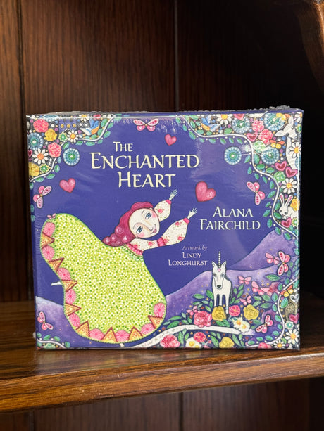 The Enchanted Heart: Affirmations & Guidance for Hope, Healing & Magic