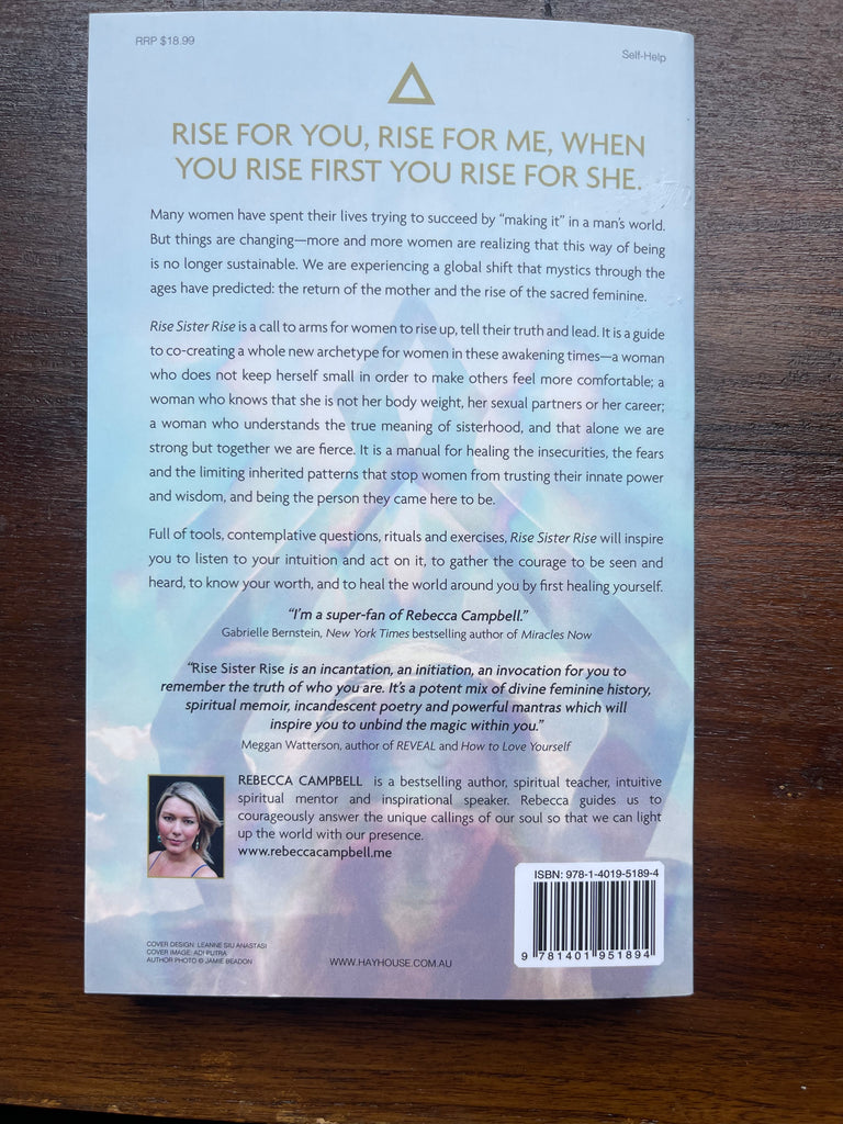 Rise Sister Rise: A Guide to Unleashing the Wise, Wild Woman Within Author : Rebecca Campbell