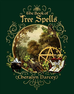 The Book of Tree Spells - Cheralyn Darcey