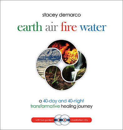 Earth, Air, Fire, Water - A 40-Day and 40-Night Transformative Healing Journey. CD & Book