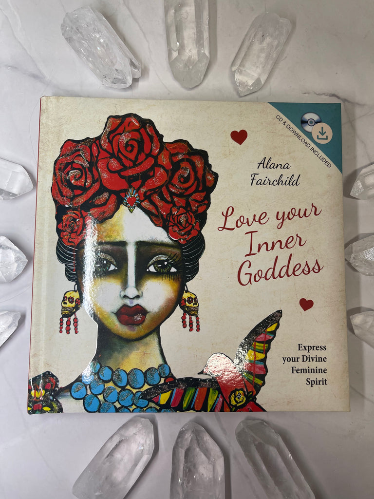 Love Your Inner Goddess - Alana Fairchild - Book and CD's