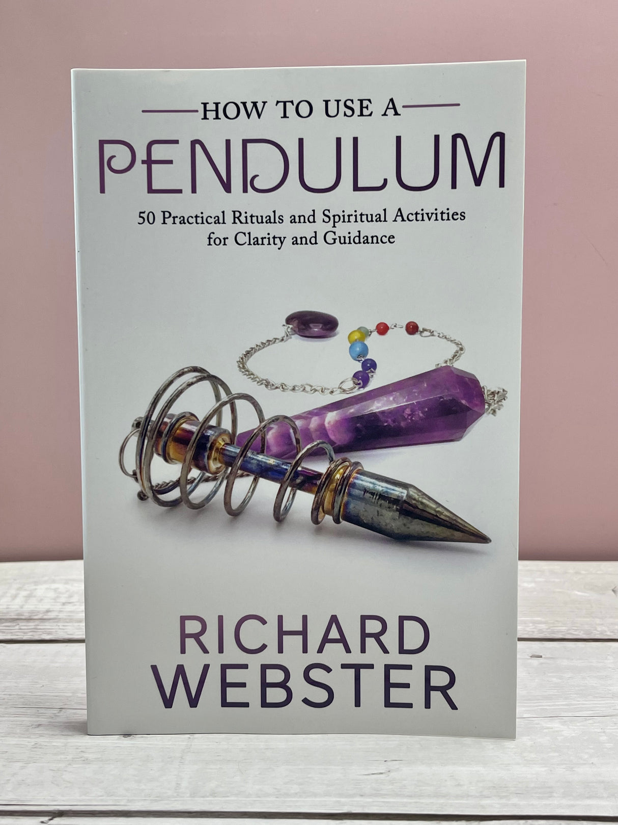 How to use a Pendulum - Richard Webster