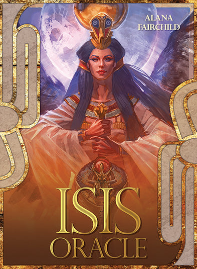 Isis Oracle, Awaken the High Priestess Within by Alana Fairchild