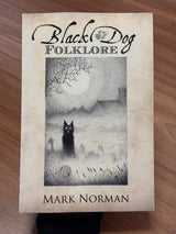 Black Dog Folklore -  Mark Norman
