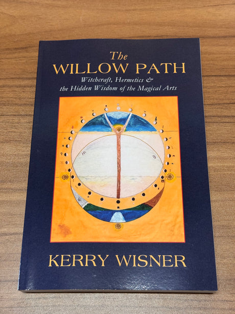 Kerry Wisner witchcraft book – The Willow Path with Hermetic teachings and magical practices