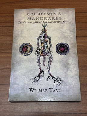 Gallowmen and Mandrakes book cover by Wilmar Taal – The Occult Life of Bob Laurentius Richel