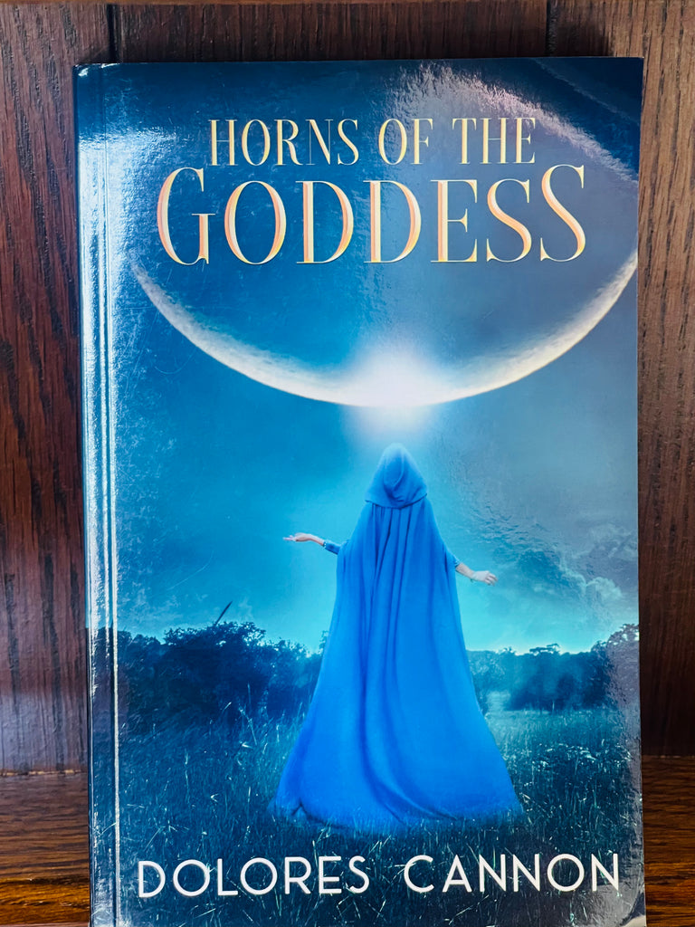 Horns of the Goddess - Dolores Cannon
