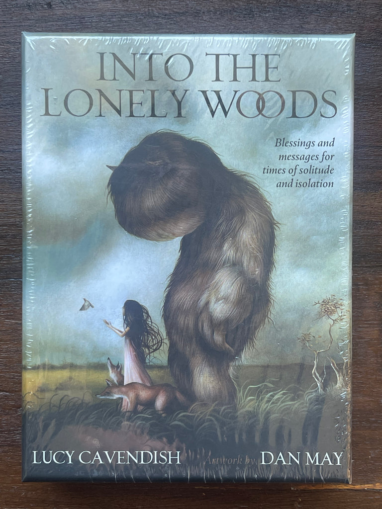 Into the Lonely Woods - Blessings & Messages for times of solitude & Isolation - Lucy Cavendish