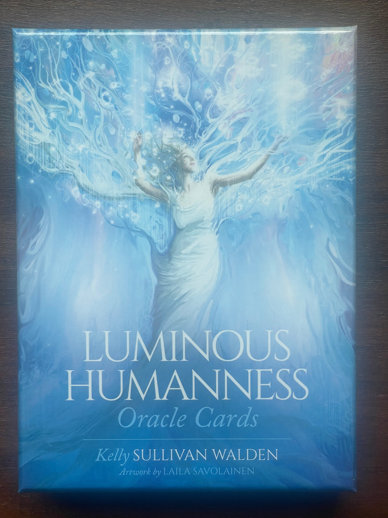 Luminous Humanness Oracle Cards Kelly Sullivan Walden