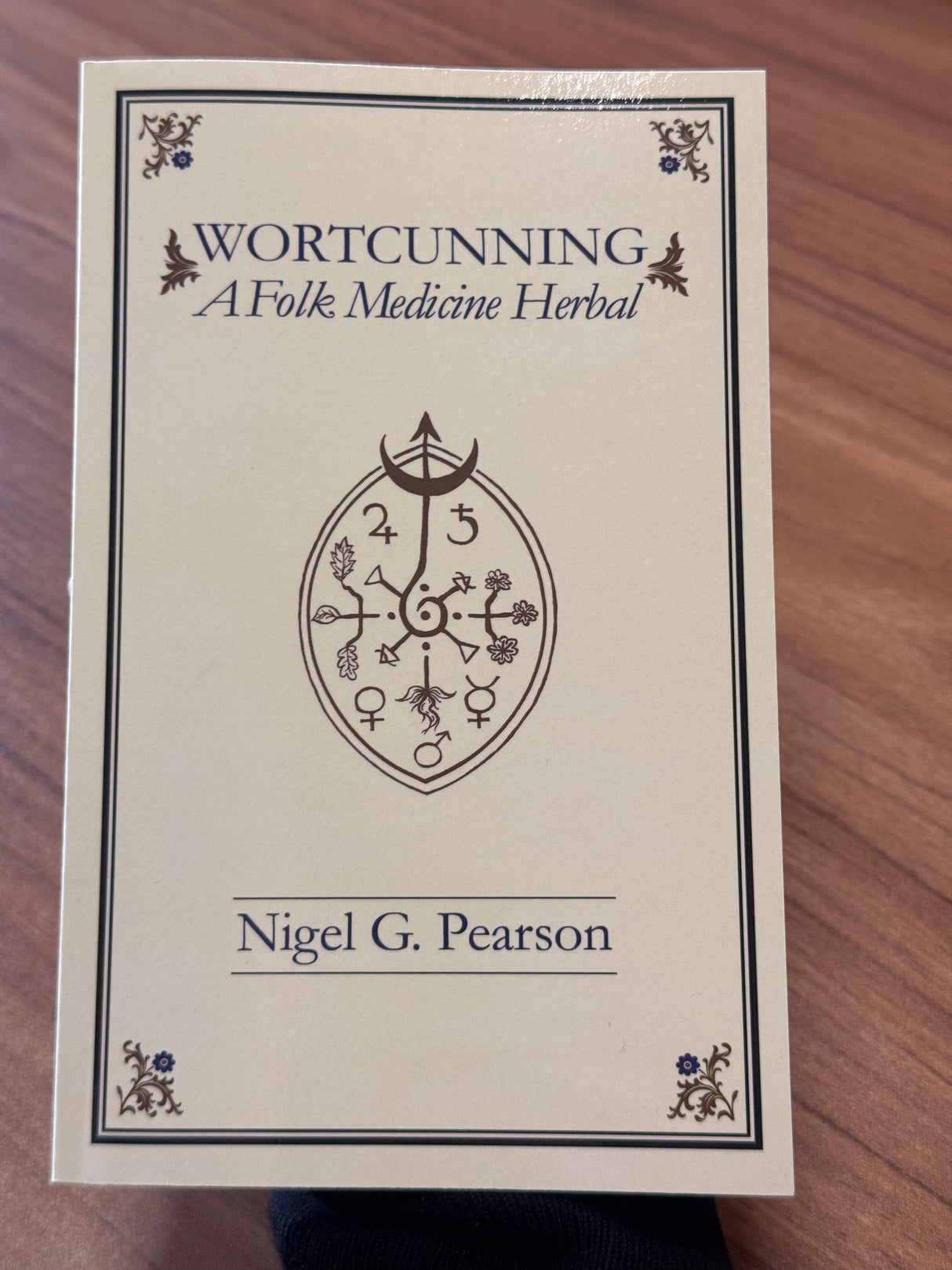 WortCunning  A Folk Medicine Herbal & A Folk Magic Herbal - Nigel G. Pearson