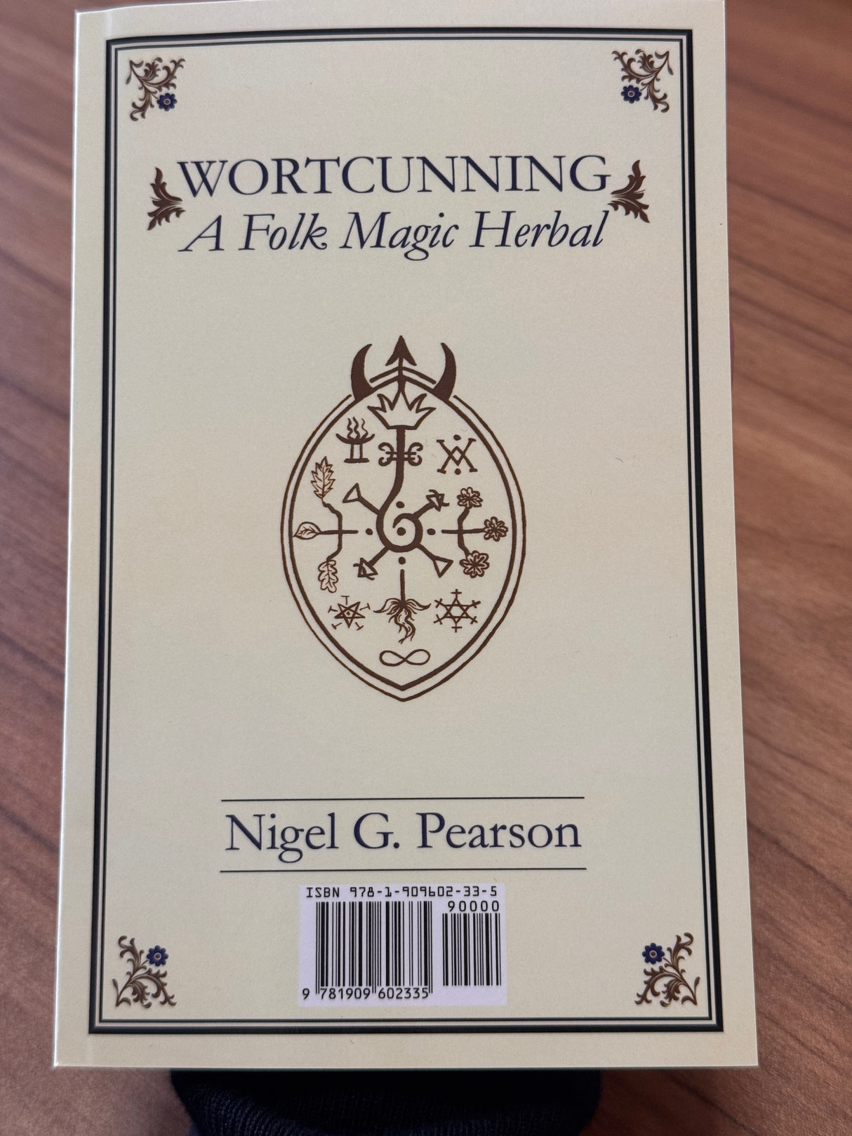 WortCunning  A Folk Medicine Herbal & A Folk Magic Herbal - Nigel G. Pearson