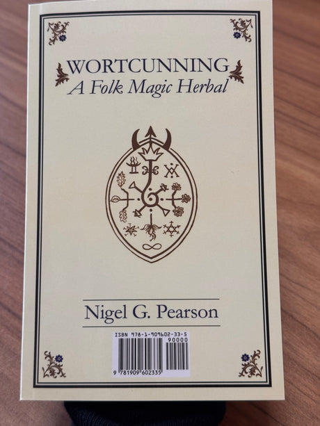 WortCunning  A Folk Medicine Herbal & A Folk Magic Herbal - Nigel G. Pearson