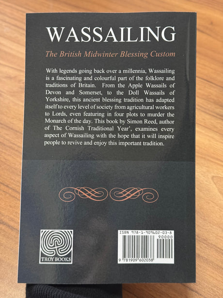 Wassailing - The British Midwinter Blessing Custom - Simon Reed