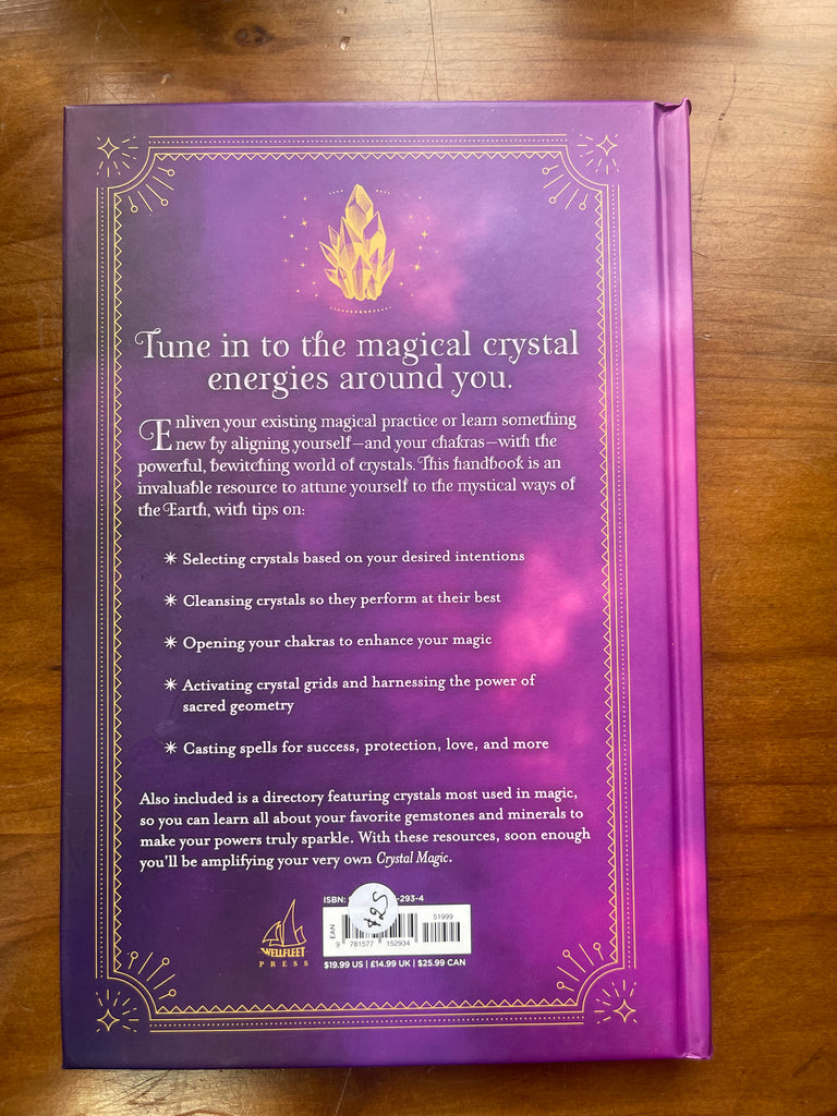 Crystal Magic: A Practical Handbook on the Power of Sacred Stones: