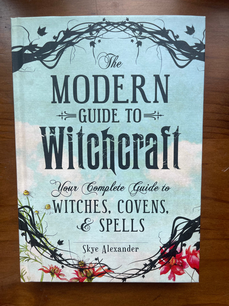 Modern Guide to Witchcraft Author : Skye Alexander