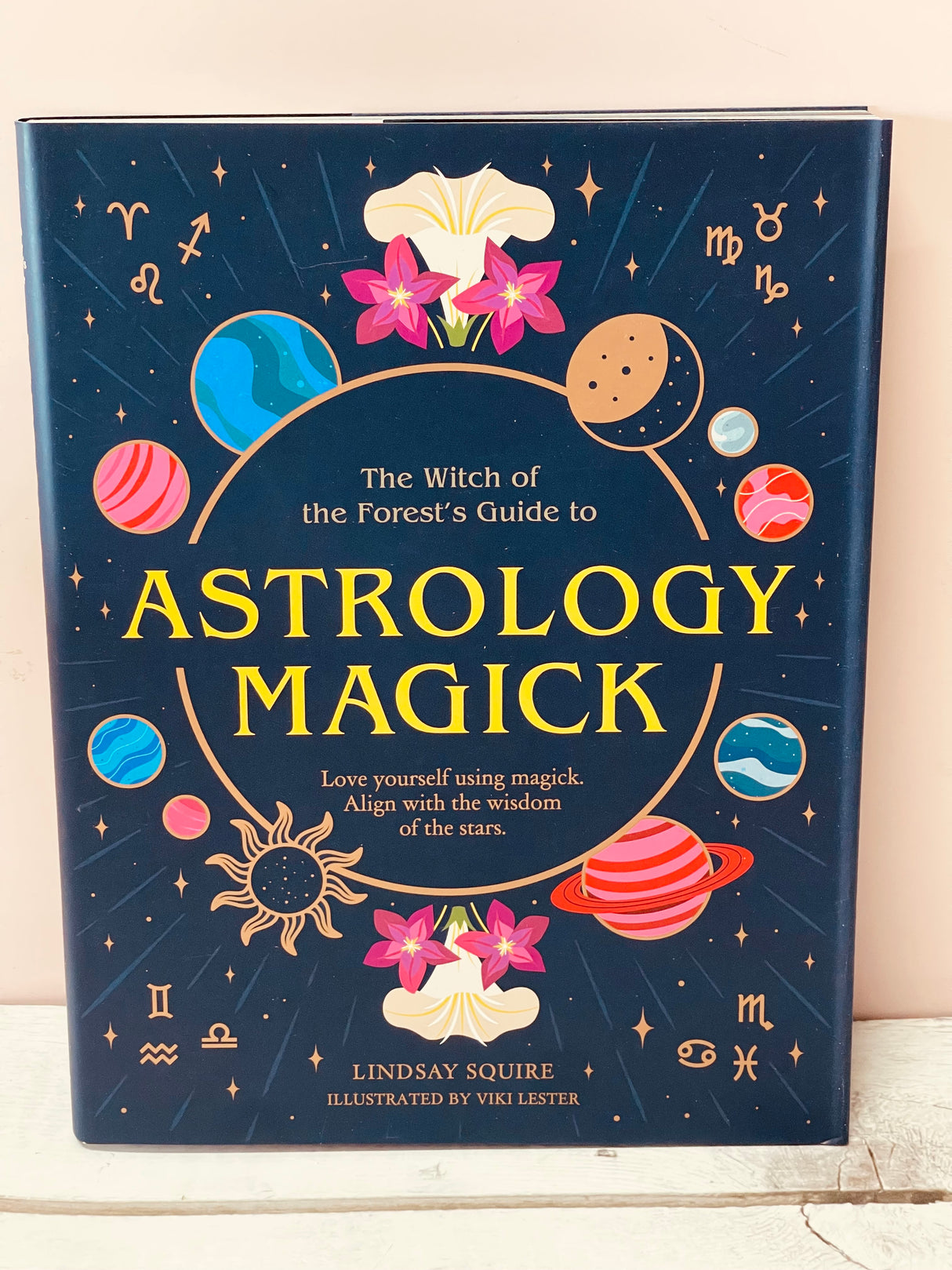 Astrology Magick: Love yourself using magick. Align with the wisdom of the stars
