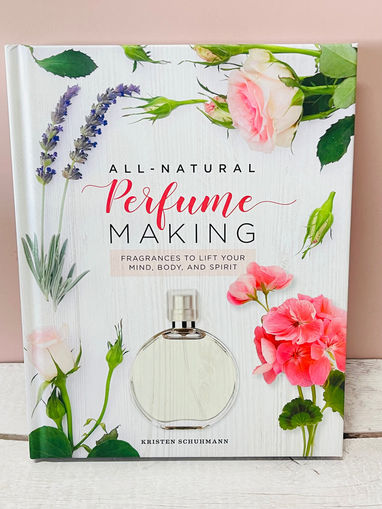 All Natural Perfume Making