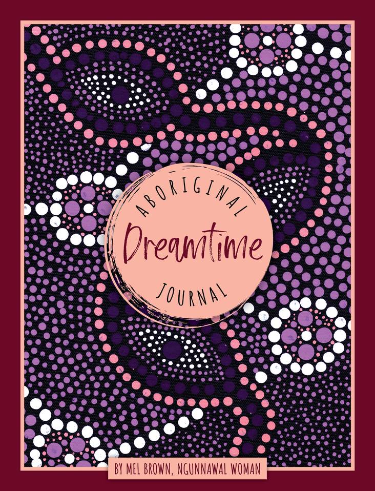 Aboriginal Dreamtime Journal - Mel Brown