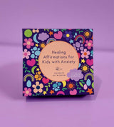 Healing Affirmations for Kids with Anxiety