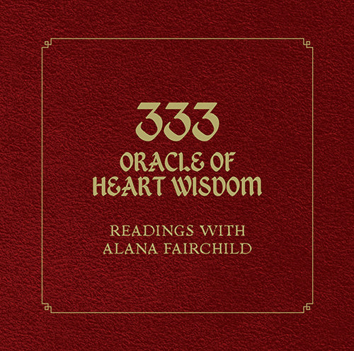 333 Oracle of Heart with Alana Fairchild Inspired By 3 Australia