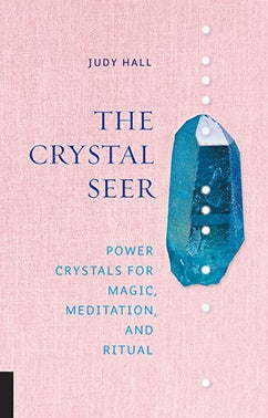 The Crystal Seer - Judy Hall. Inspired By 3 Australia