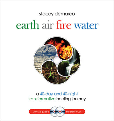Earth, Air, Fire, Water -  A 40-Day and 40-Night Transformative Healing Journey. CD & Book