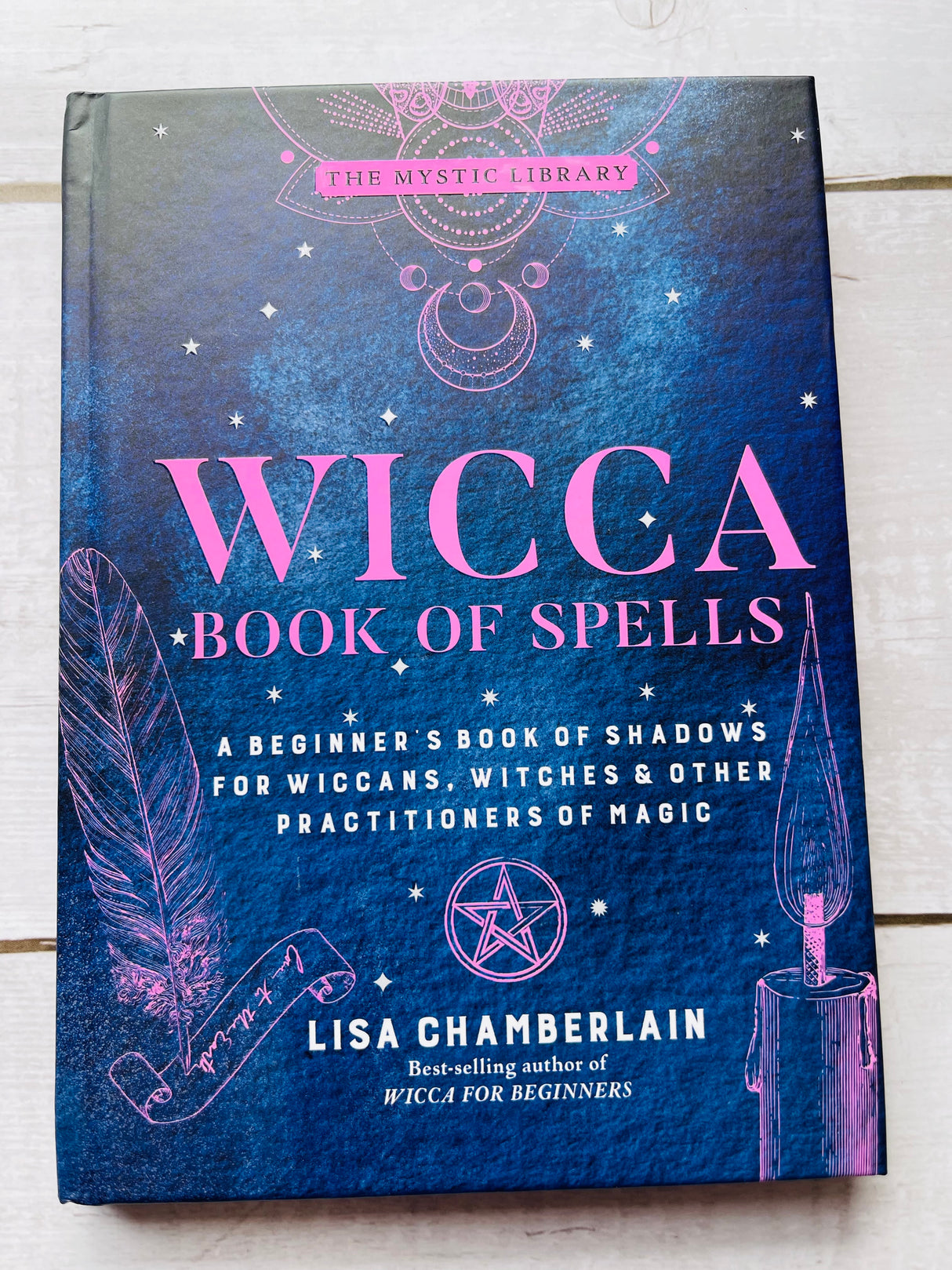 Wicca Book of Spells - Lisa Chamberlain