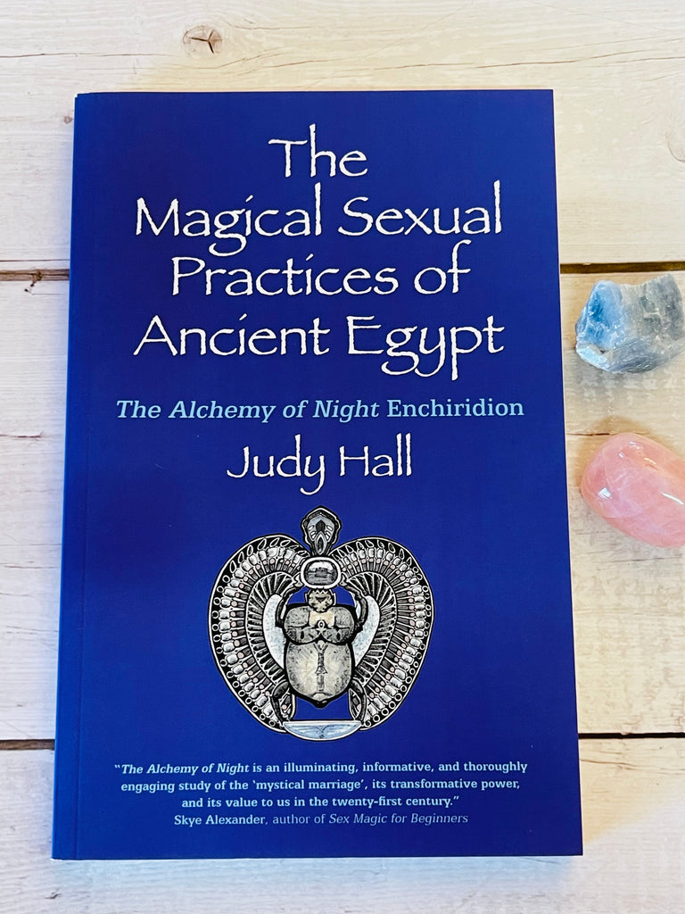 The Magical Sexual Practices of Ancient Egypt The Alchemy of Night Enchiridion