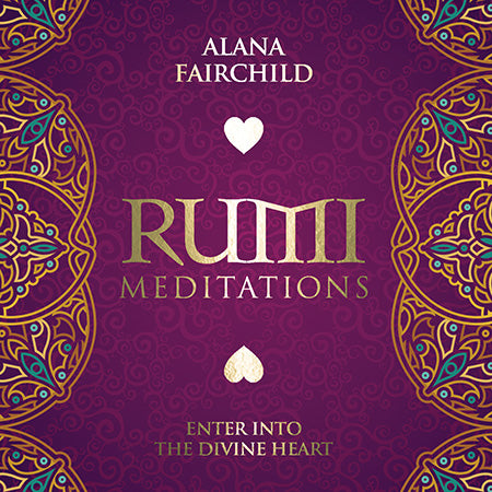 Rumi Meditations CD - Alana Fairchild