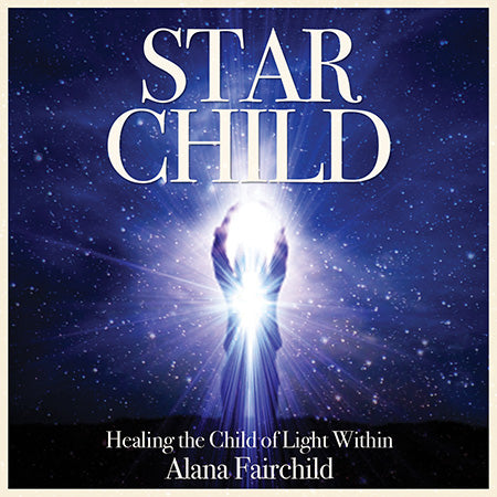 Star Child Healing the Child of Light Within Alana Fairchild Inspired By 3 Australia AfterPay available
