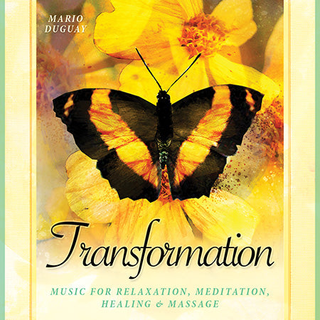 Transformation Music for Relaxation, Meditation, Healing & Massage Mario Duguay
